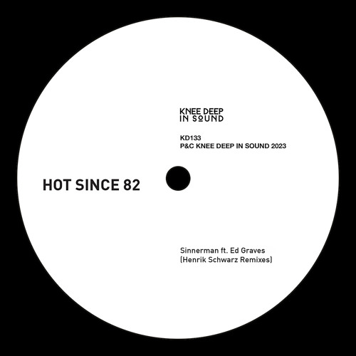 Hot Since 82 - Sinnerman (Henrik Schwarz Dub)