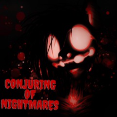 Conjuring of Nightmares