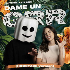 Dame Un GRRR (HOOSTAGE VERSION) [FREE DOWNLOAD]
