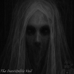 The Inevitable Veil