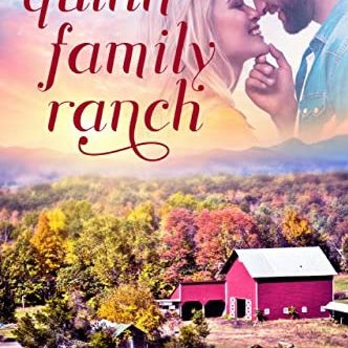Get EBOOK EPUB KINDLE PDF Quinn Family Ranch Boxed Set - Complete Collection: Sweet F