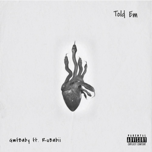 GmfBaby-Told Em ft. RuBabii
