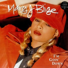 Mary J. Blige x ED OG & The Bull Dogs | Going Down x Gotta Have It