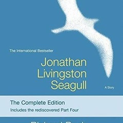 DOWNLOAD eBook✔️ Jonathan Livingston Seagull The Complete Edition