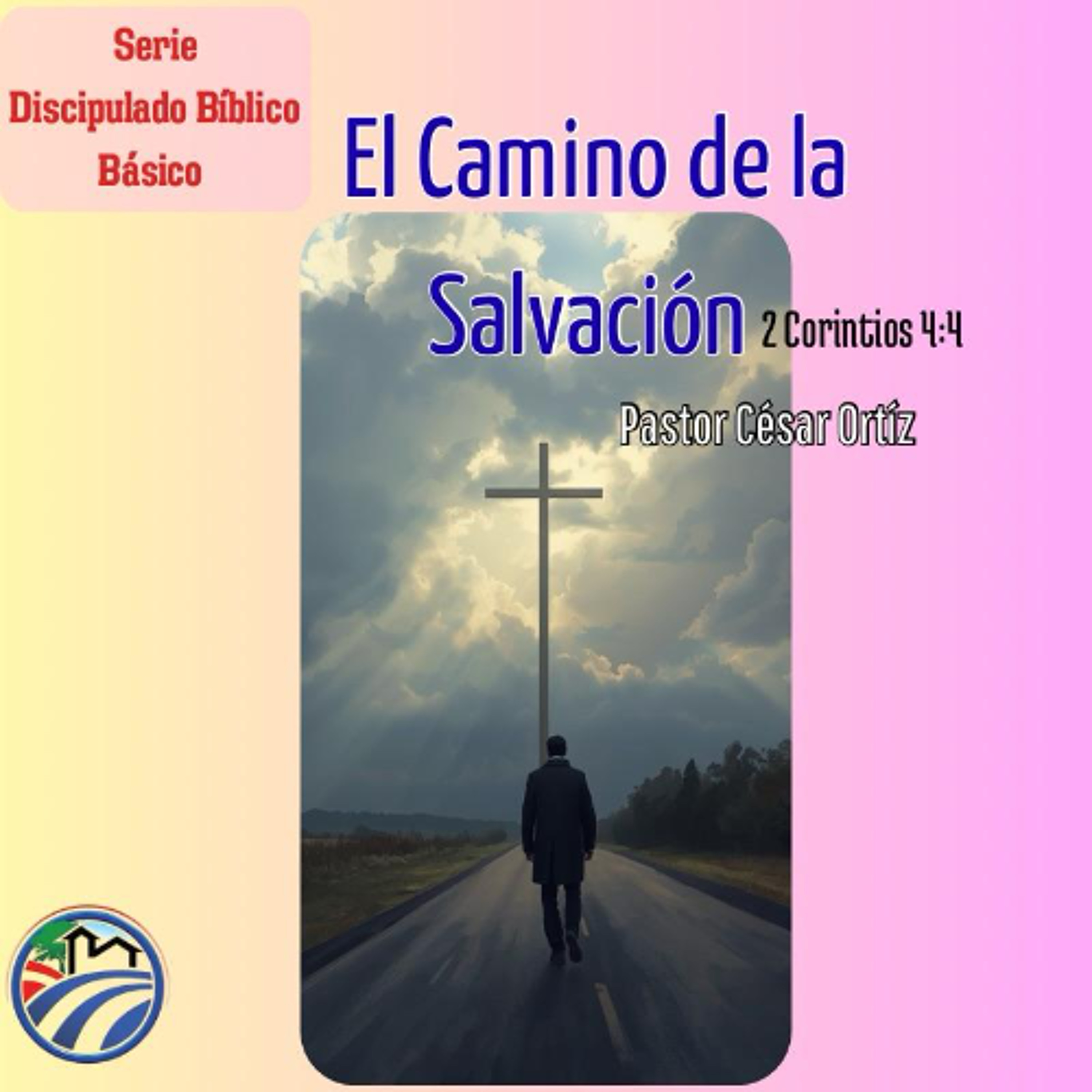 04 | El Camino de la Salvación | César Ortíz | 06/10/26 episode artwork