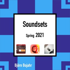 Soundsets Spring 2021