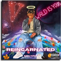 Juice Wrld - Reincarnated