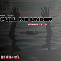 Pull Me Under