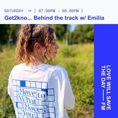 Get2kno... Behind the track w/ Emilia G on LWSTD.FM 24/8/2024