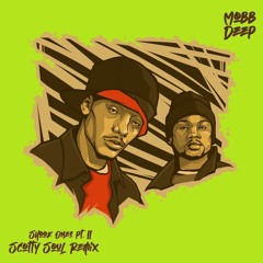 Mobb Deep - Shook Ones Pt. II (Scotty Soul Remix)
