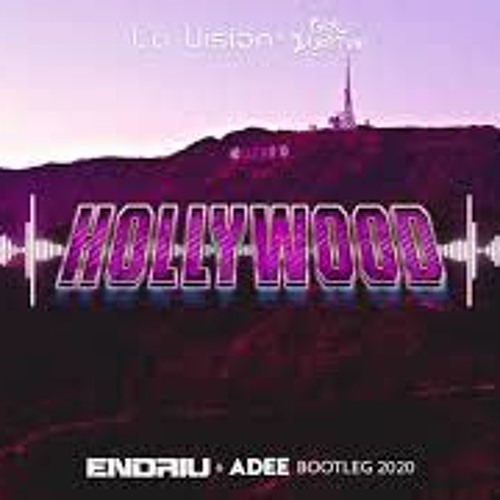 Hollywood (ENDRIU & ADEE BOOTLEG 2020) DOWNLOAD  !!!