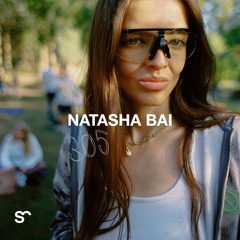 SYSTEM108 PODCAST 305: NATASHA BAI