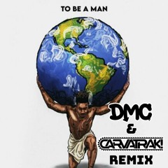 To Be A Man(clip) (DMC & Carvatrak Remix) FREE DOWNLOAD!