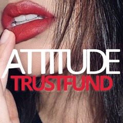 TRUST FUND  (Attitude) – [I'm looking for a guy in TikTok Sample Flip]