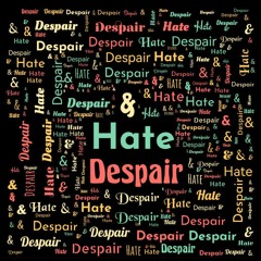 Hate&Despair