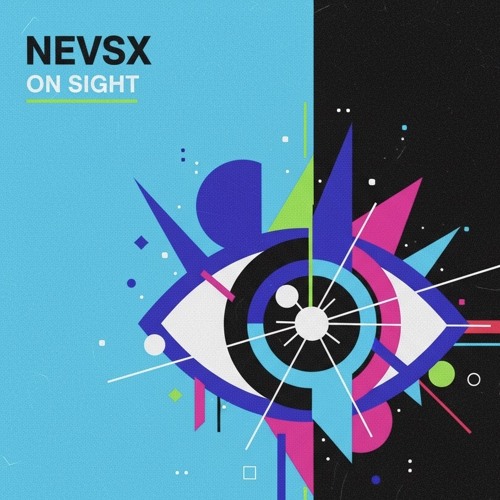 NEVSX - On Sight | FREE DOWNLOAD
