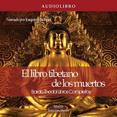 El libro tibetano de los muertos Edicion Completa (Audiolibro)