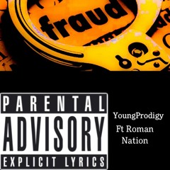 Young Prodigy - FRAUDS (Feat. RomanNation)