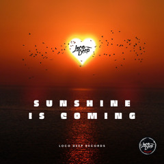 Sunshine Is Coming (Extended Mix)