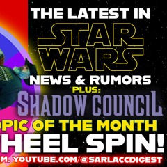 Spin That Star Wars Wheel! Plus ALL The Latest Star Wars News, Rumors And Theories!