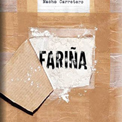 [ACCESS] EPUB 🖌️ Fariña: Historias e indiscreciones del narcotráfico en Galicia (Nar