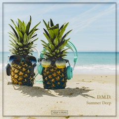 D.M.D. - Summer Deep (Original mix)