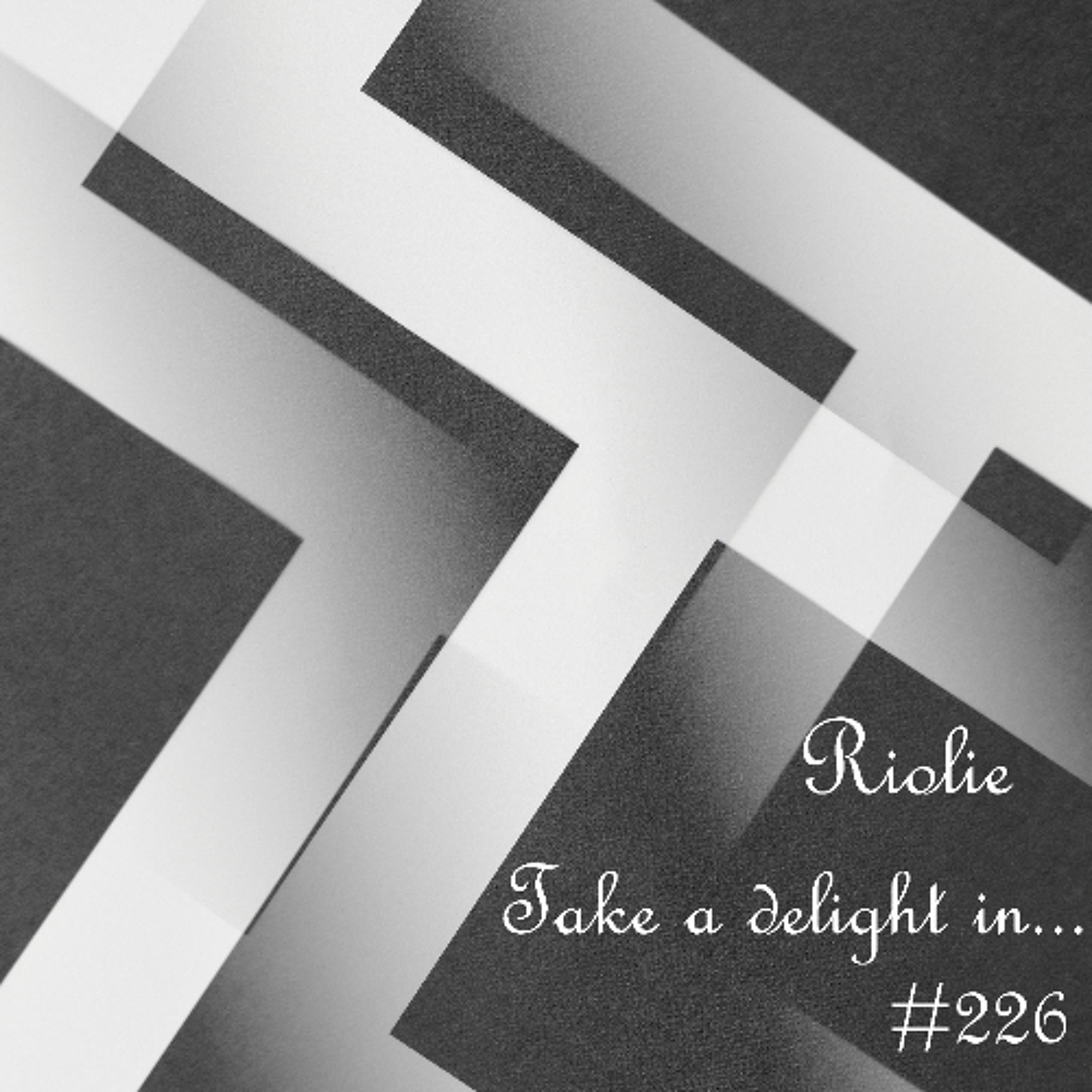 Take a delight in ... № 226 podcast episode artwork