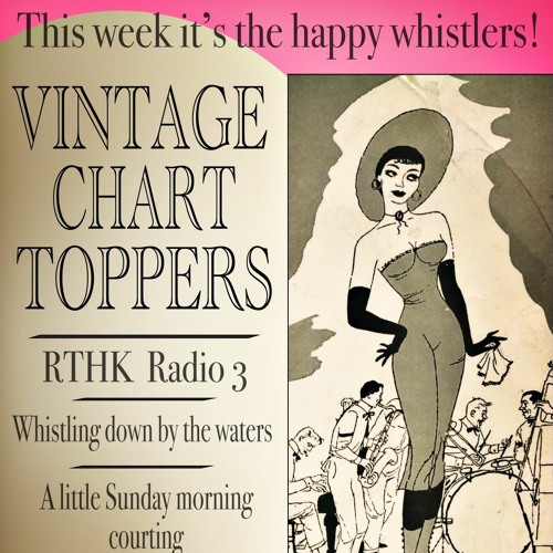 Ep 27 - Series 7 - Vintage Chart Toppers - Whistle Stop !