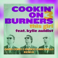 Cookin' On 3 Burners - This Girl (feat. Kylie Auldist) (Dario Coiro & Enrico Chirchiello Remix)