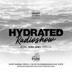 HRS246 - DIDI (DE) - Hydrated Radio show on Pure Ibiza Radio - 17.10.24