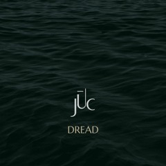 Juc - Dread (C.o.e.M. RMX)
