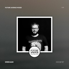 Future Avenue Mixed 008 - Drekaan