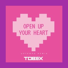 Open Up Your Heart Uptempo Remix/Bootleg