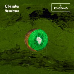 Chamba - Apocalypse (FREE DOWNLOAD)