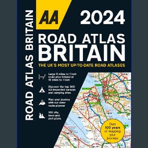Stream {ebook} 📖 AA Road Atlas Britain 2024 Spiral Spiralbound