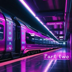 AROWYS - Subway Crime Part two (Arowys remix)