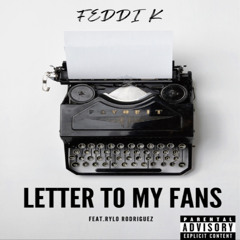 Letter To My Fans ft. Rylo Rodriguez