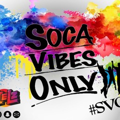 SOCA VIBES ONLY #SVO SERIES EP. 6 Mixed By DJ Shelz