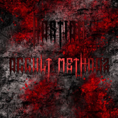 Hostiom - Occult Methods [FREE DOWNLOAD]
