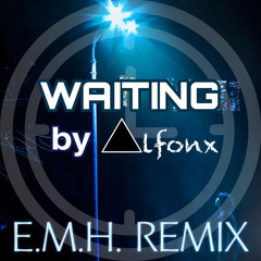 Waiting (E.M.H. Remix) [MELODIC TECHNO] (2023)
