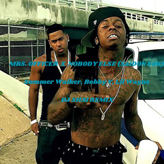 NOBODY ELSE (SaiDON Edit) x Mrs. Officer (Summer Walker, Lil Wayne & Bobby V)
