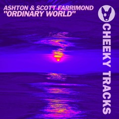 Ashton & Scott Farrimond - Ordinary World - OUT NOW