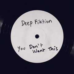 You Don't Want This