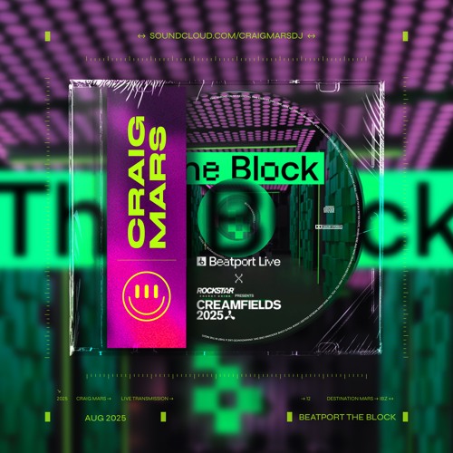 August 2025: Beatport The Block at Creamfields 2025