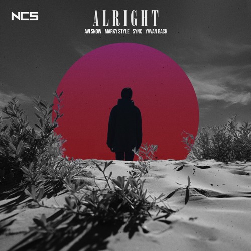 Avi Snow, Sync, Marky Style - Alright (Yvvan Back Remix) [NCS Release]