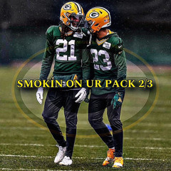 SMOKIN ON UR PACK 2/3