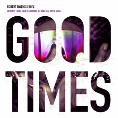 Good Times (Joyce (ARG) Remix)