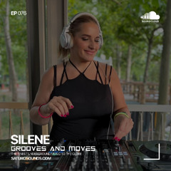 Grooves and Moves 076 | Silene