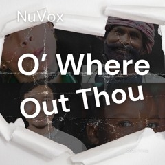 O' Where Out Thou - Vol. 4