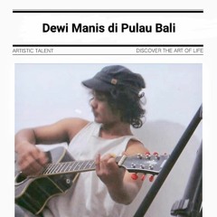 Dewi Manis di Pulau Bali